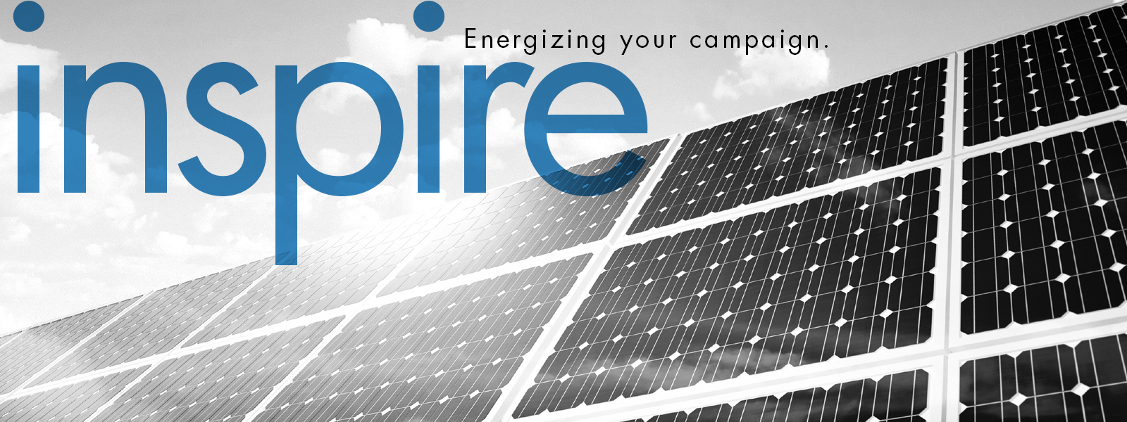 Energizing your campaign. inspire